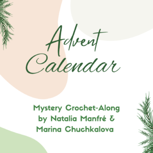 Advent Calendar mystery CAL by natalia manfre et marina chuchkalova